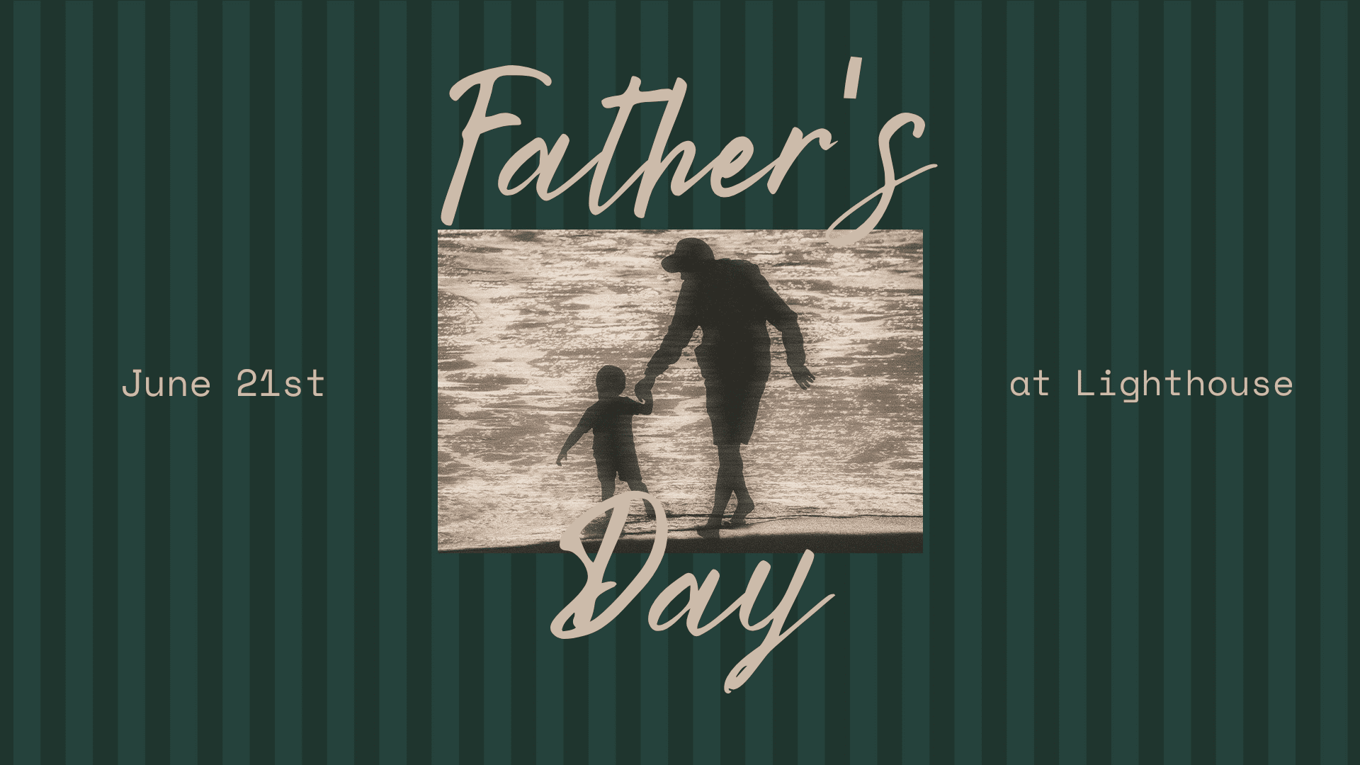 FATHER'S DAY AT LIGHTHOUSE