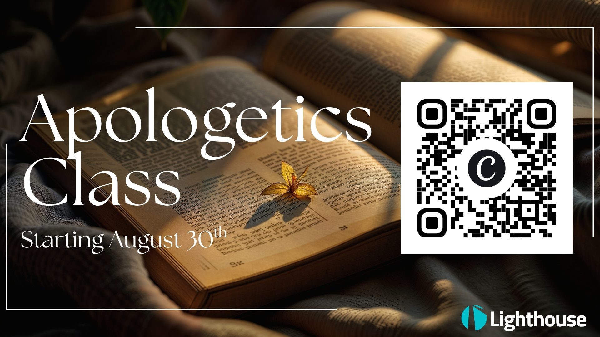 LIGHTHOUSE APOLOGETICS CLASS